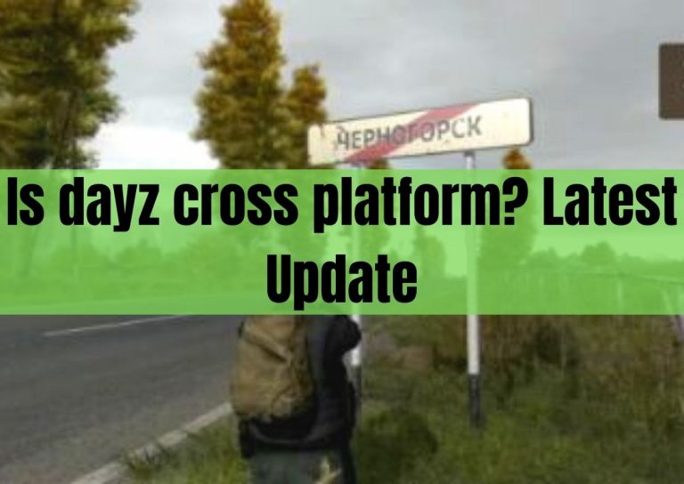 is dayz cross platform
